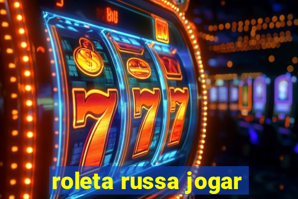 roleta russa jogar